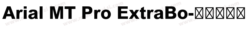 Arial MT Pro ExtraBo字体转换